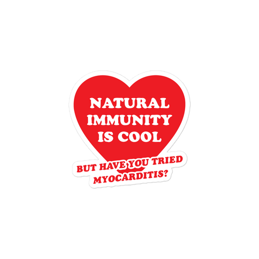 Natural Immunity Is Cool Sticker