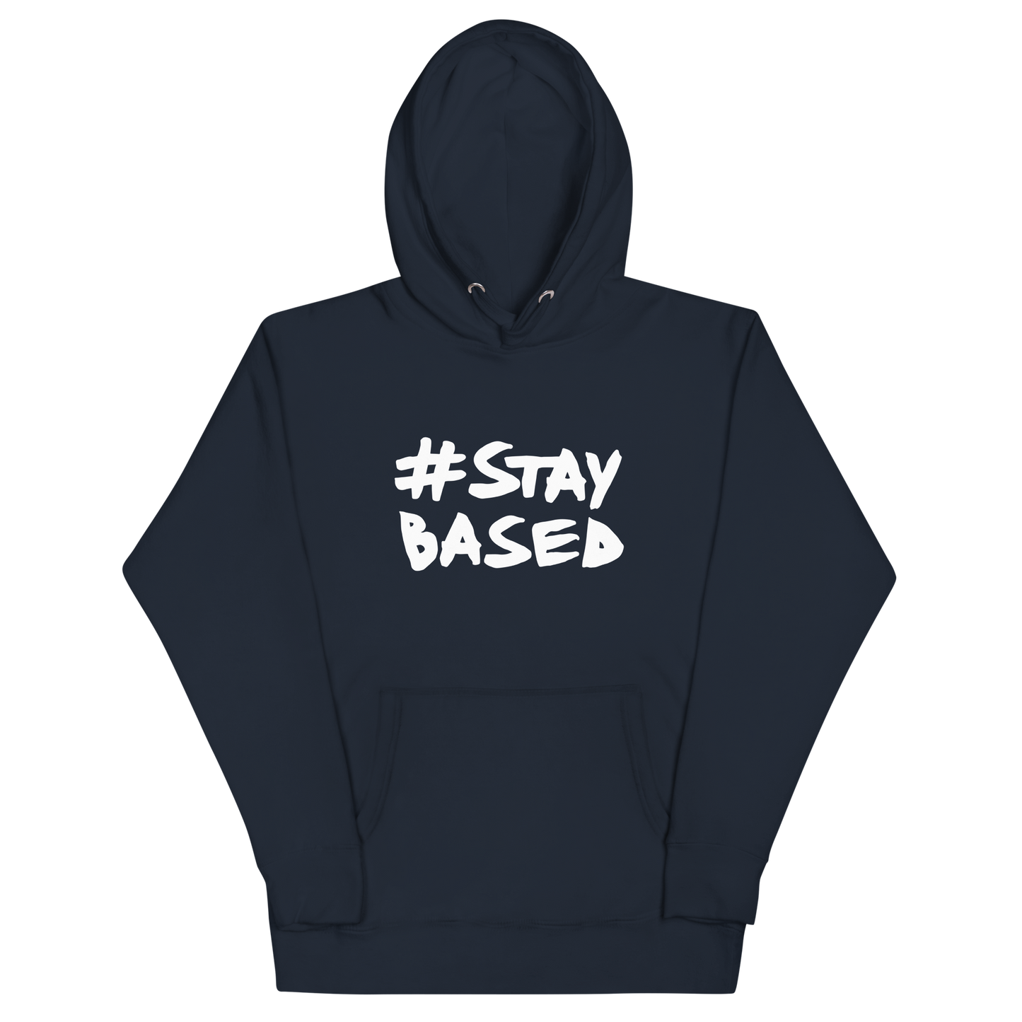 #StayBased Hoodie