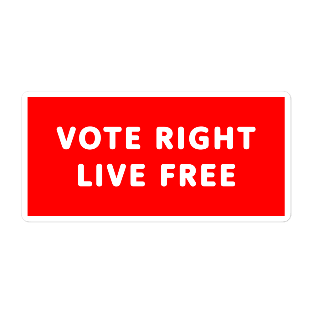 Vote Right Live Free Sticker