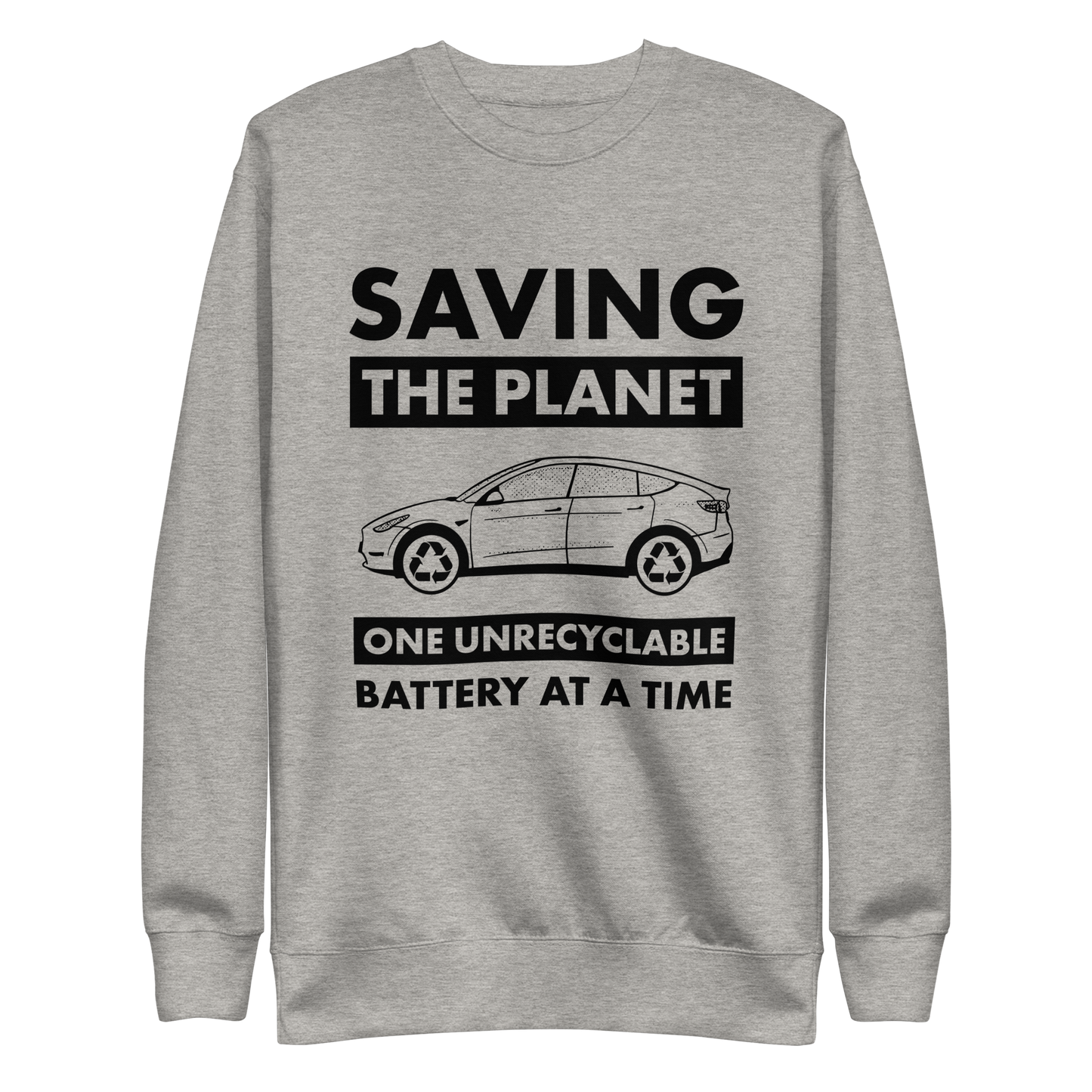 Saving The Planet Sweatshirt