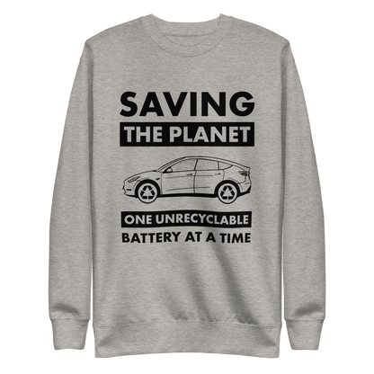 Saving The Planet Sweatshirt