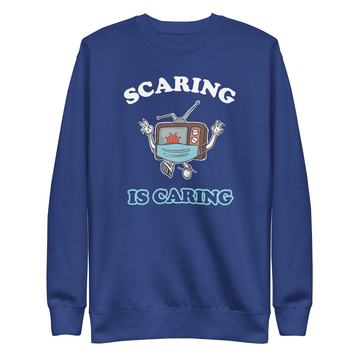 Scaring Is Caring Sweatshirt