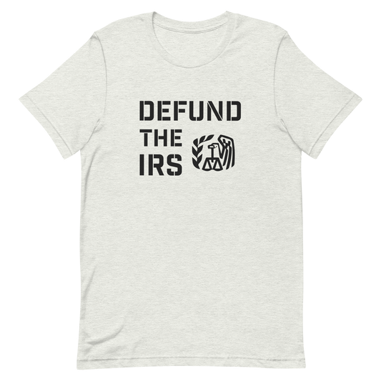 Defund the IRS T-shirt
