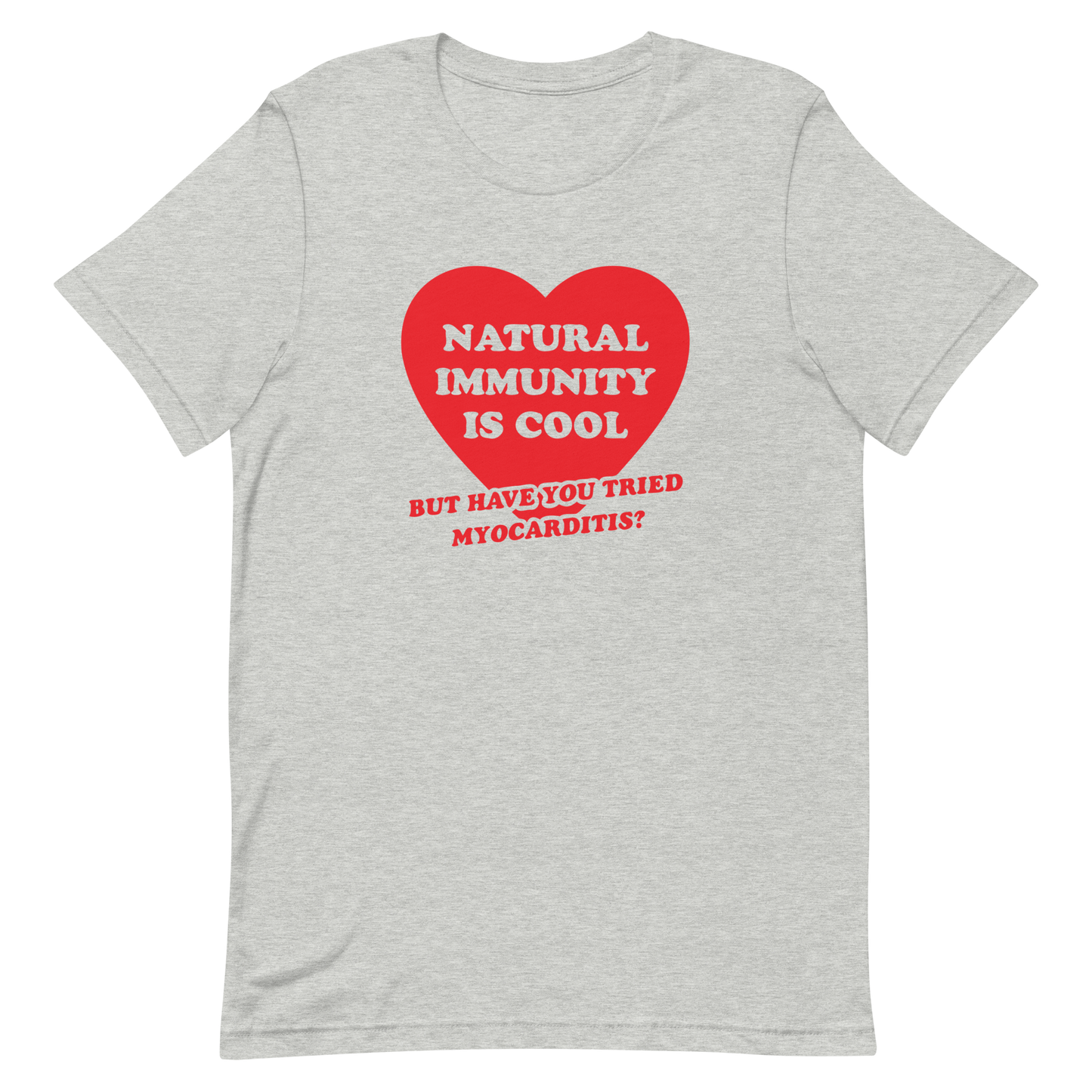 Natural Immunity Is Cool T-shirt