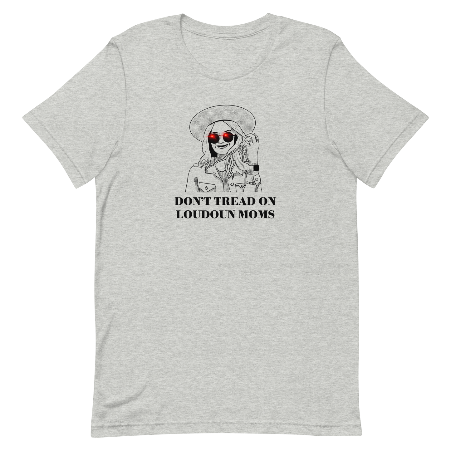 Don't Tread On Loudoun Moms T-shirt