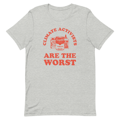 Climate Activists Are The Worst T-shirt