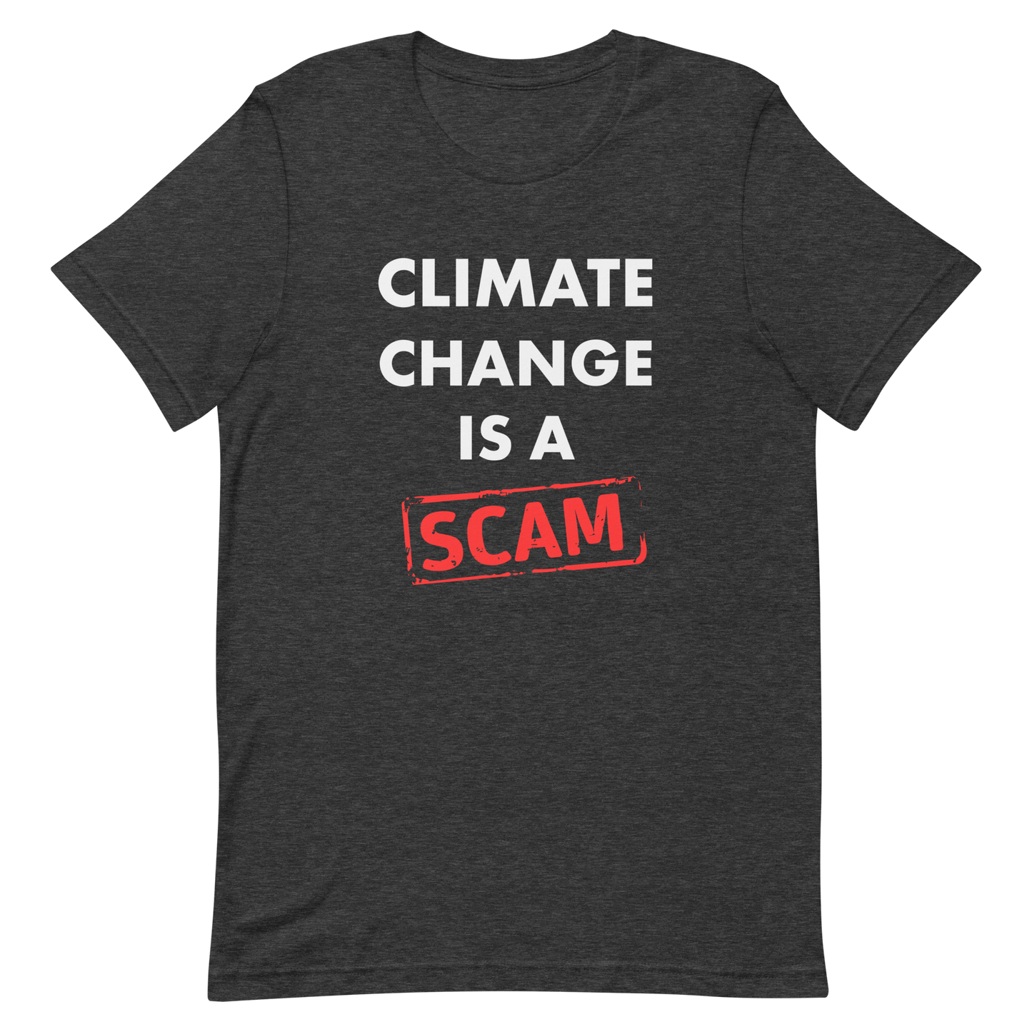 Climate Change Is A Scam T-shirt