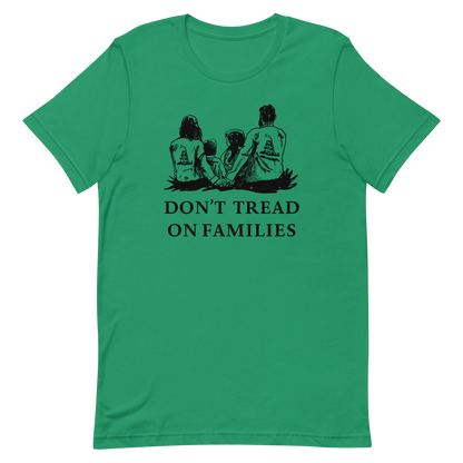 Don't Tread On Families T-shirt