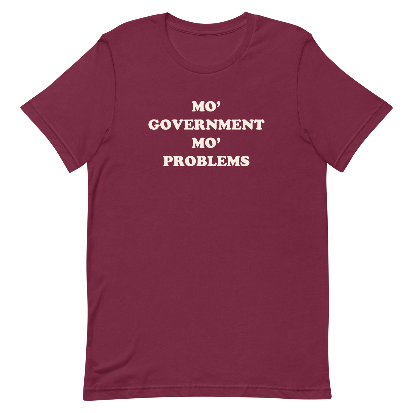 Mo' Government Mo' Problems T-shirt