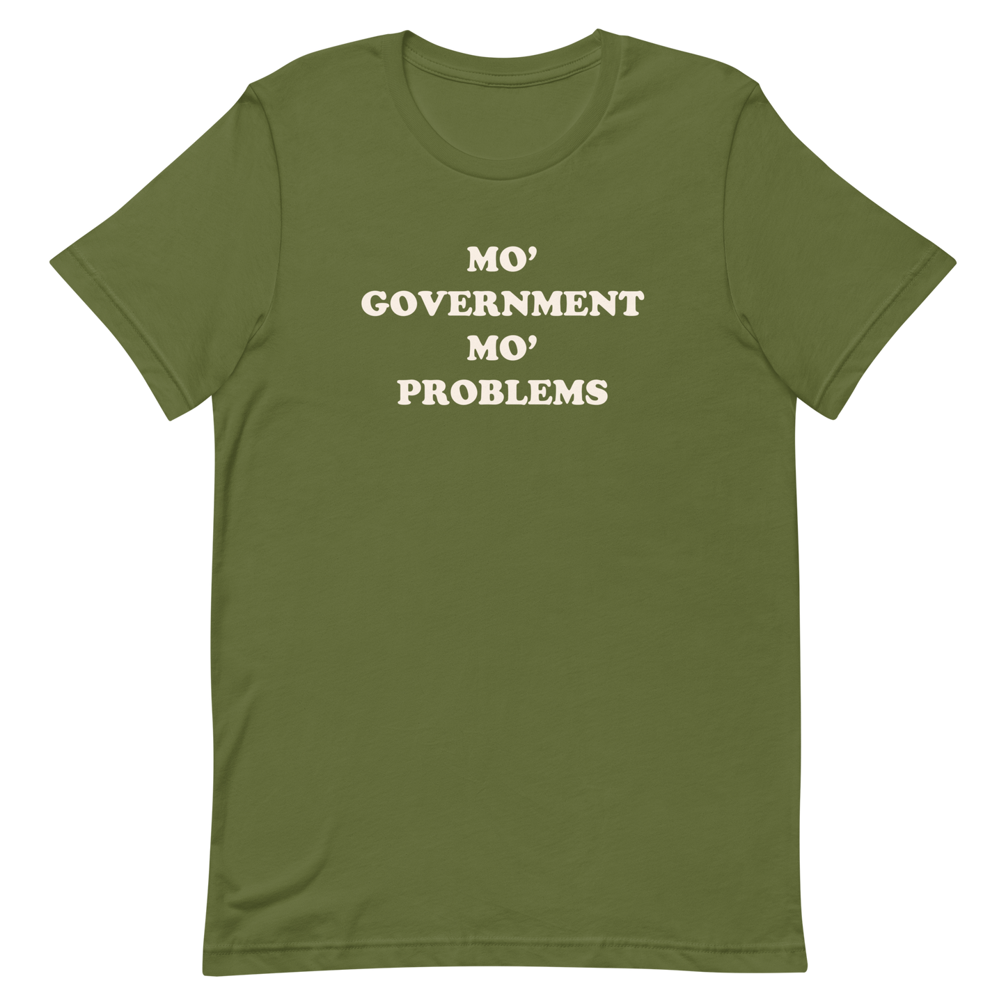 Mo' Government Mo' Problems T-shirt