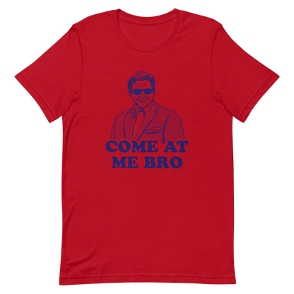 Come At Me Bro T-shirt
