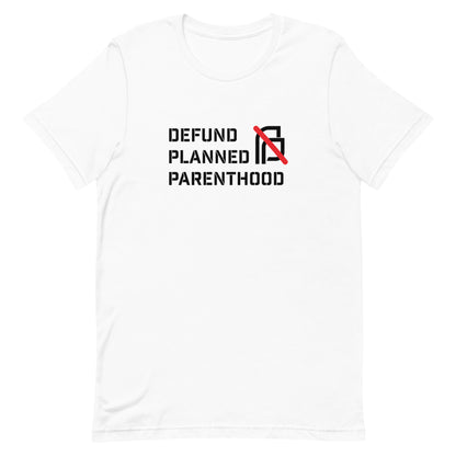 Defund Planned Parenthood T-shirt