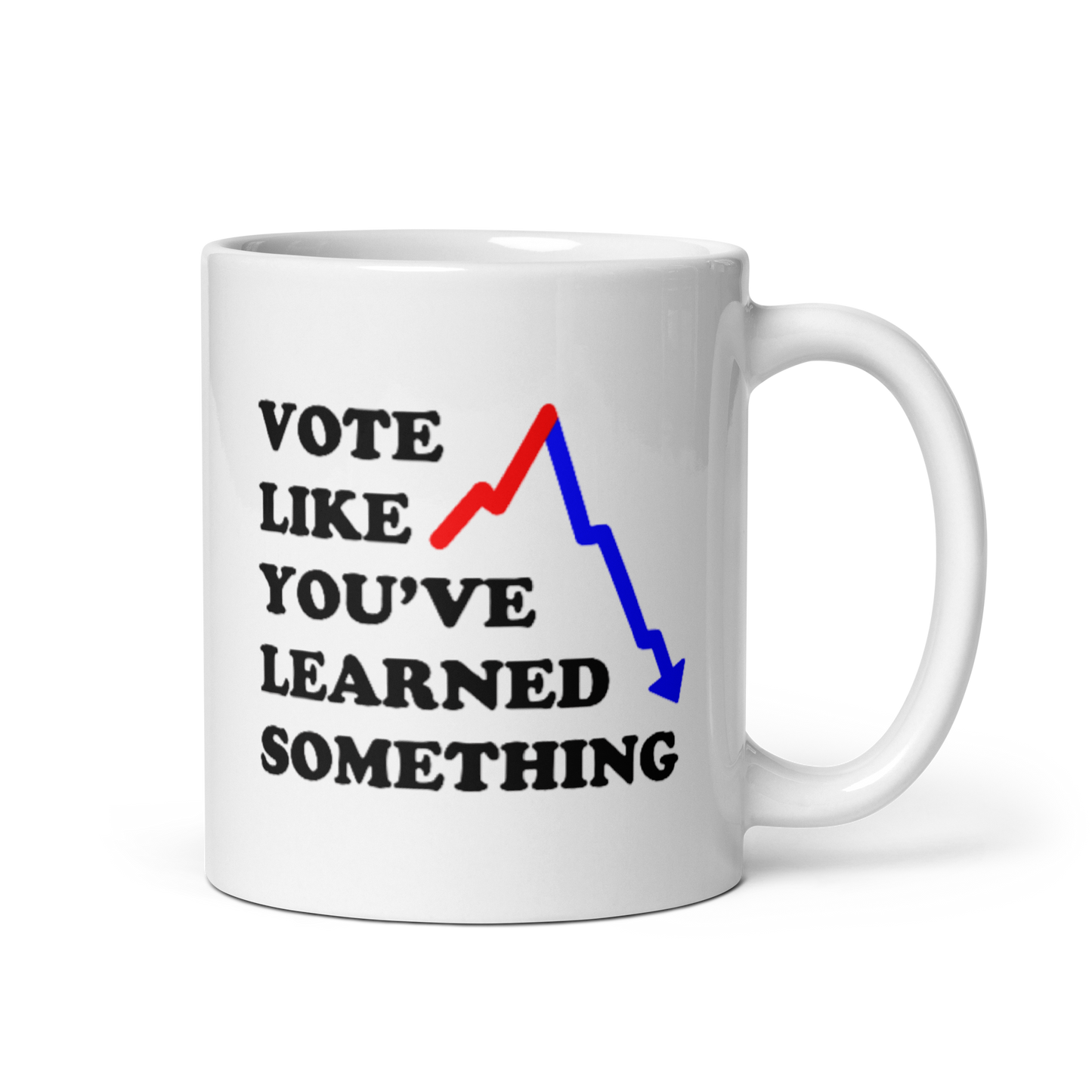 Vote Like You've Learned Something Mug